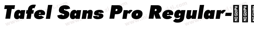 Tafel Sans Pro Regular字体转换